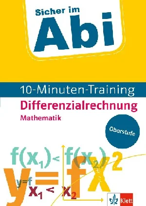 Bild von SICHER IM ABI 10-MINUTEN-TRAINING OBERSTUFE MATH./DIFF.