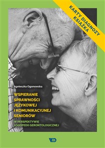 Bild von Wspieranie sprawności językowej i komunikacyjnej seniorów w perspektywie logopedii gerontologicznej Karty diagnozy i książka