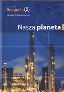 Obrazek Geografia 2 Podręcznik Nasza Planeta Gimnazjum