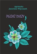 Książka : Pejzaż dus... - Agnieszka Jaworska-Więcoszek