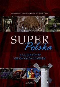 Bild von Super Polska Kalejdoskop niezwykłych miejsc