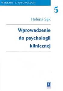 Obrazek Wprowadzenie do psychologii klinicznej