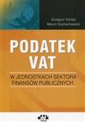 Podatek VA... - Grzegorz Tomala, Marcin Szymankiewicz -  fremdsprachige bücher polnisch 