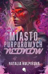 Obrazek Miasto purpurowych neonów