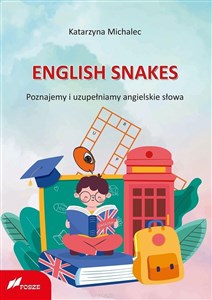 Obrazek English snakes Poznajemy i uzupełniamy angielskie słowa