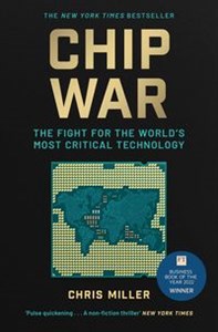 Bild von Chip War The Fight for the World's Most Critical Technology