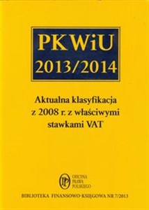 Bild von PKWiU 2013/2014 Aktualna klasyfikacja z 2008 roku z właściwymi stawkami VAT