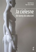 Zobacz : Ja cielesn... - Beata Mirucka, Olga Sakson-Obada