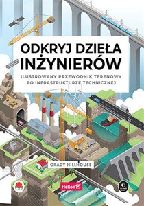 Bild von Odkryj dzieła inżynierów. Ilustrowany przewodnik terenowy po infrastrukturze technicznej
