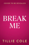 Zobacz : Break Me - Tillie Cole