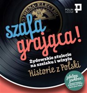 Bild von Szafa grająca Żydowskie stulecie na szelaku i winylu. Historie z Polski