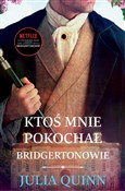 Zobacz : Ktoś mnie ... - Julia Quinn