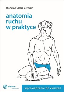 Bild von Anatomia ruchu w praktyce Wprowadzenie do ćwiczeń Wprowadzenie do ćwiczeń