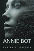 Annie Bot - Sierra Greer -  fremdsprachige bücher polnisch 