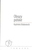 Polnische buch : Obrazy pol... - Kazimierz Brakoniecki
