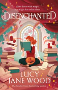 Książka : Disenchant... - Lucy Jane Wood