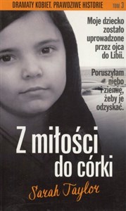 Obrazek Z miłości do córki. Seria dramaty kobiet. Prawdziwe historie. Tom 3