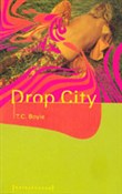 Polnische buch : Drop City - Tom Coraghessan Boyle