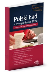 Bild von Polski Ład a wynagrodzenia 2022 Zmiany, listy płac od brutto do netto