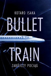 Obrazek Bullet Train Zabójczy pociąg