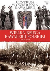 Obrazek Wielka Księga Kawalerii Polskiej 1918-1939 Centrum wyszkolenia kawalerii cz 2