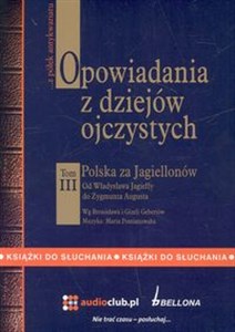 Bild von [Audiobook] Opowiadania z dziejów ojczystych Tom III Polska za Jagiellonów