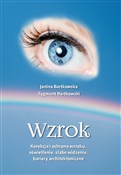 Polnische buch : Wzrok Kore... - Janina Bartkowska, Zygmunt Bartkowski