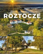 Polska książka : Roztocze - Krystian Kłysewicz, Tomasz Michalski, Tomasz Mielnik, Zygmunt Kubrak, Bogdan Skibiński