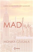 Zobacz : Mad love - Monika Czugała