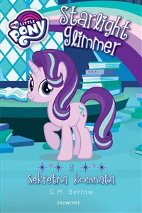 Obrazek My Little Pony Starlight Glimmer i sekretna komnata