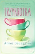 Trzykrotka... - Anna Szczęsna -  Książka z wysyłką do Niemiec 