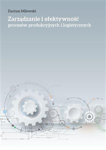 Obrazek Zarządzanie i efektywność procesów produkcyjnych..