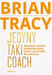 Bild von Jedyny taki coach Sekretny system przełamywania barier na drodze do sukcesu