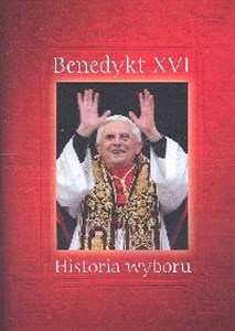 Obrazek Benedykt XVI Historia wyboru