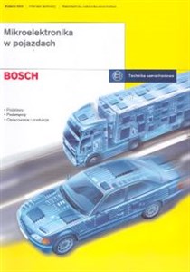 Obrazek Mikroelektronika w pojazdach samochodowych. Informatory techniczne Bosch