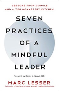 Bild von Seven Practices of a Mindful Leader: Lessons from Google and a Zen Monastery Kitchen