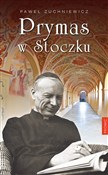 Książka : Prymas w S... - Paweł Zuchniewicz