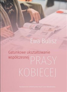 Obrazek Gatunkowe ukształtowanie współczesnej prasy kobiecej