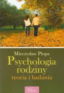 Obrazek Psychologia rodziny teoria i badania