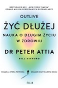 Żyć dłużej... - Peter Attia - buch auf polnisch 