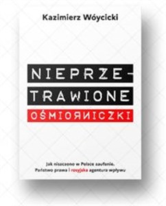 Obrazek Nieprzetrawione ośmiorniczki Jak niszczono w Polsce zaufanie. Państwo Prawa i rosyjska agentura wpływu