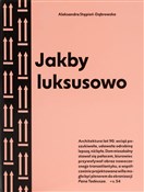 Zobacz : Jakby luks... - Aleksandra Stępień-Dąbrowska