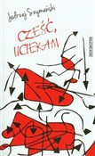 Cześć ucie... - Jędrzej Szymański -  polnische Bücher