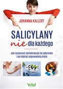 Zobacz : Salicylany... - Johanna Kallert