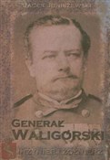 Książka : Generał Wa... - Jacek Juniszewski