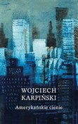 Amerykańsk... - Wojciech Karpiński -  Polnische Buchandlung 