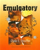 Polska książka : Emulgatory... - Clyde E. Stauffer