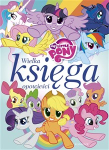 Bild von My Little Pony Wielka księga opowieści