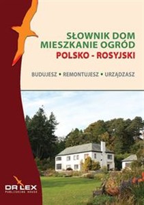 Bild von Polsko-rosyjski słownik dom mieszkanie ogród. Budujesz remontujesz urzadzasz