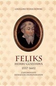 Feliks her... - Grzegorz Wierzchowski -  Książka z wysyłką do Niemiec 